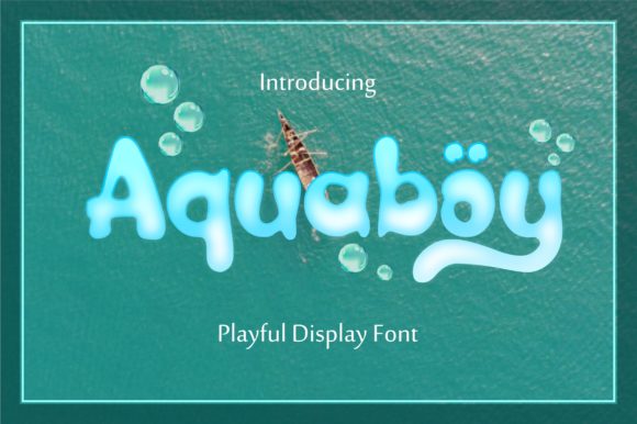Aquaboy Font for Business Branding