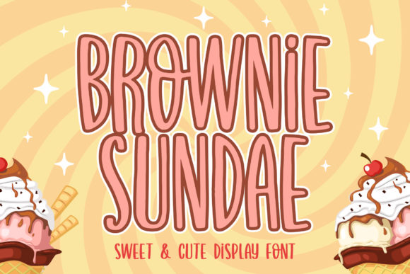 Brownie Sundae Font for Campaign Creatives