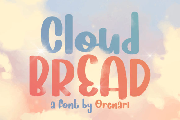 Cloud Bread Font for Handmade Creations