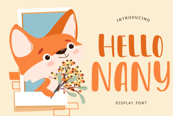 Hello Nany: A Whimsical Display Font for Editorial Design