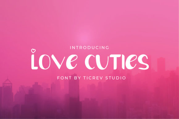 Love Cuties: A Display Font with Personality